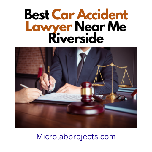 Best Car Accident Lawyer Near Me Riverside